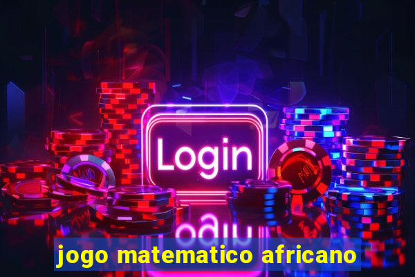 jogo matematico africano