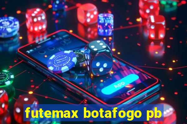 futemax botafogo pb