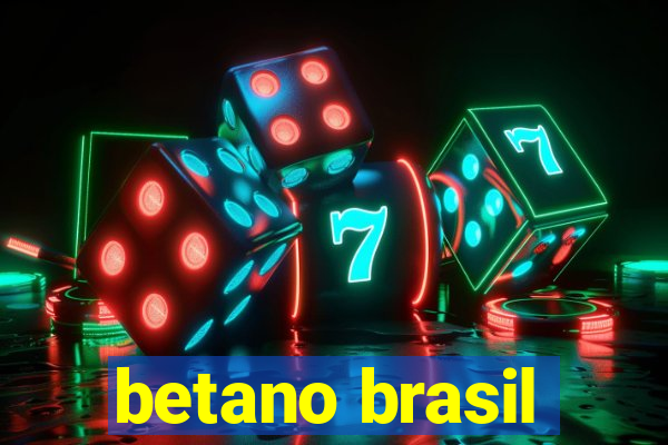 betano brasil