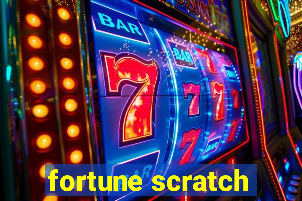 fortune scratch