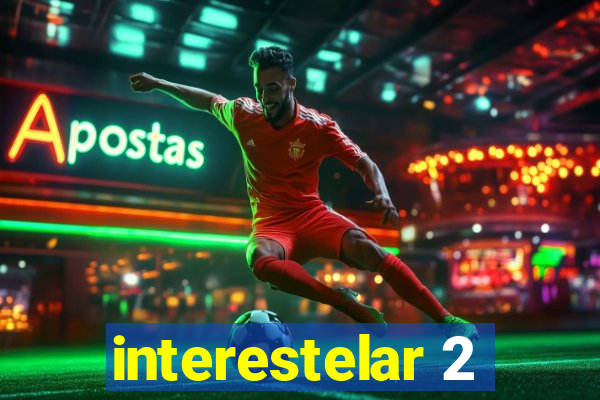 interestelar 2