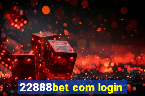 22888bet com login