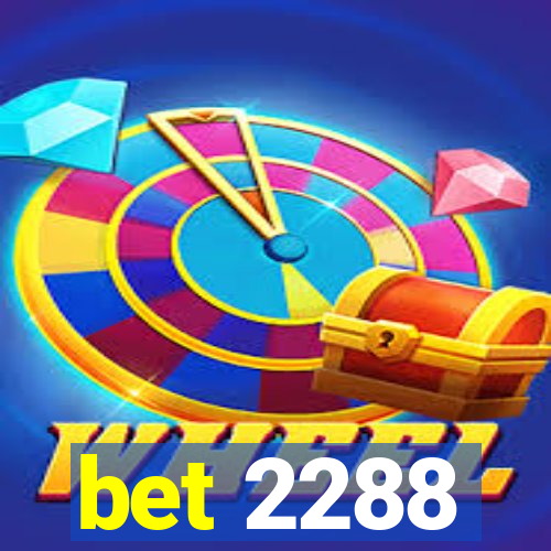 bet 2288