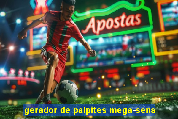 gerador de palpites mega-sena