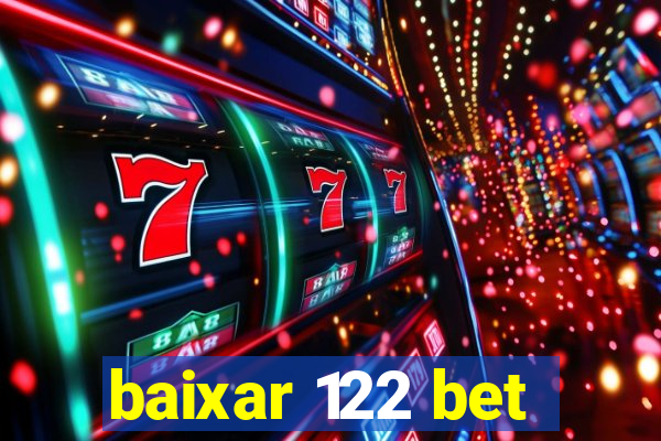 baixar 122 bet