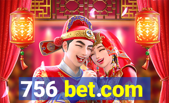 756 bet.com