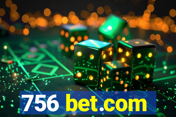 756 bet.com