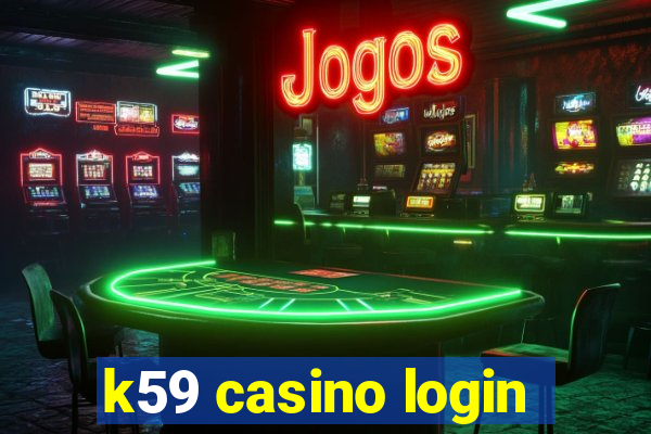 k59 casino login