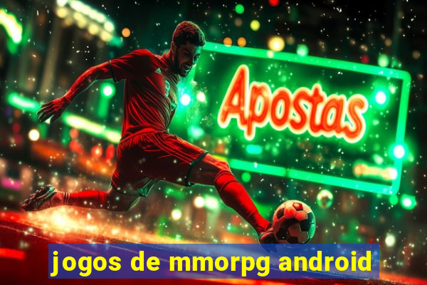 jogos de mmorpg android