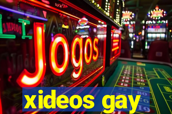 xideos gay