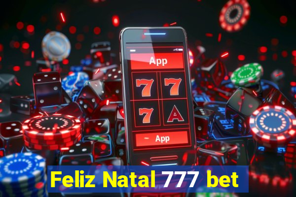 Feliz Natal 777 bet