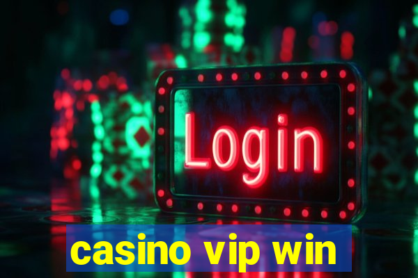 casino vip win