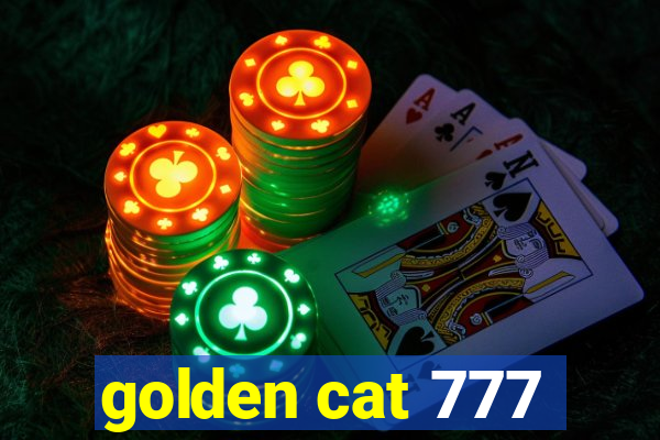 golden cat 777