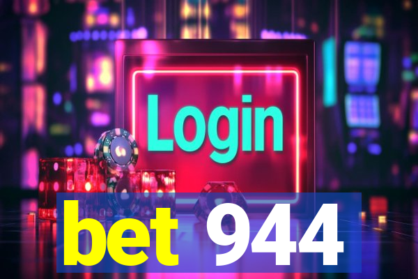 bet 944