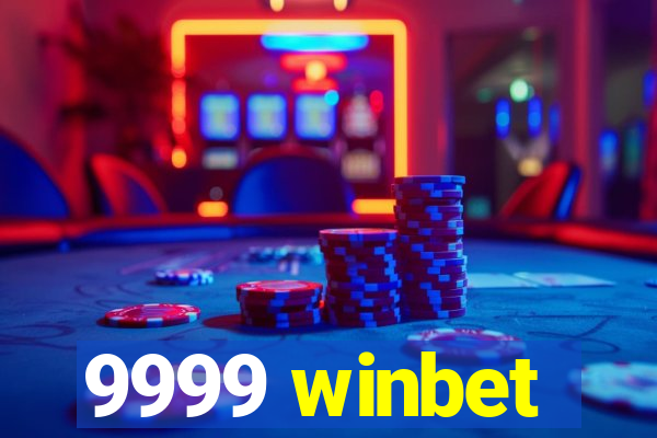 9999 winbet