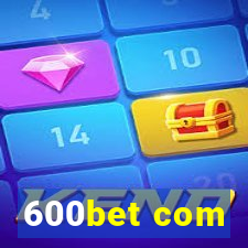 600bet com