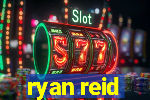 ryan reid