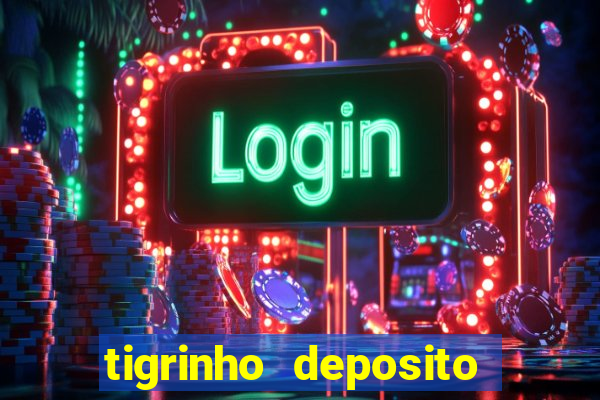 tigrinho deposito de 1 real