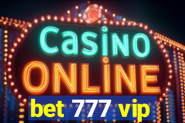 bet 777 vip