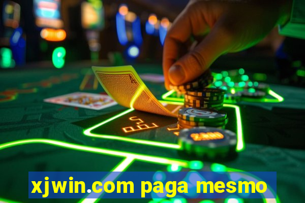 xjwin.com paga mesmo