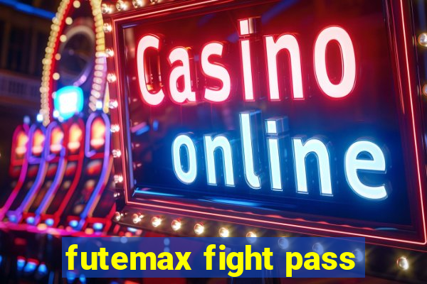 futemax fight pass