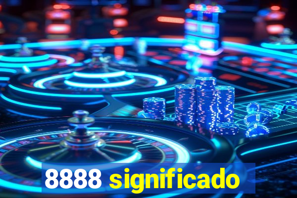 8888 significado