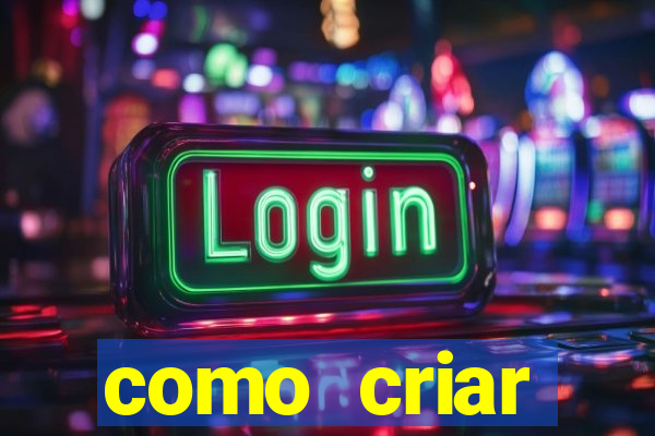 como criar plataforma de jogos de aposta