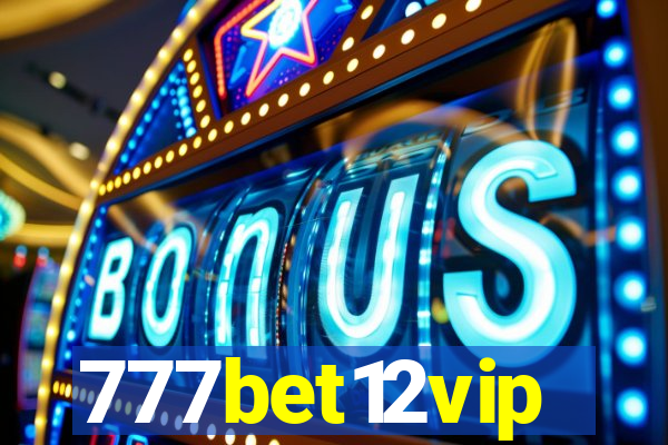 777bet12vip