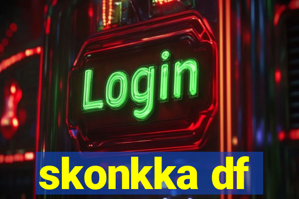 skonkka df