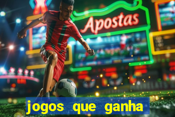 jogos que ganha dinheiro sem depositar nada