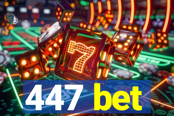 447 bet