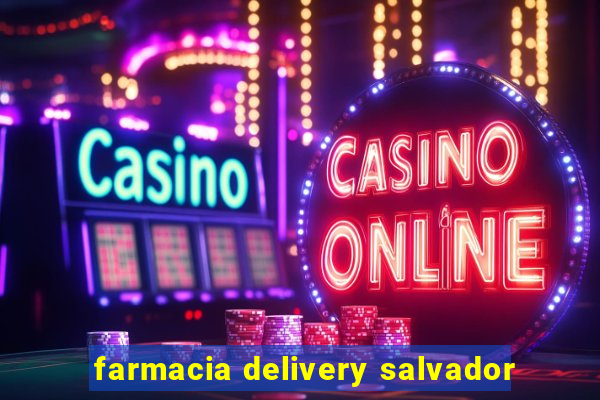 farmacia delivery salvador