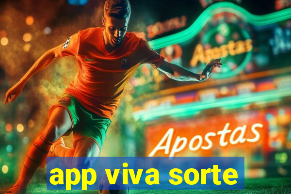 app viva sorte