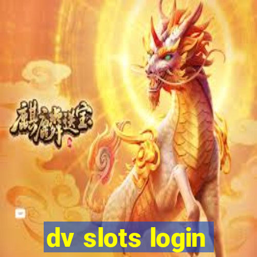 dv slots login