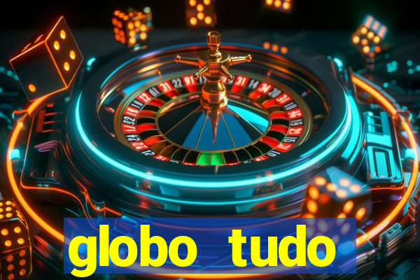 globo tudo absolutamente sobre esporte