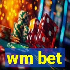 wm bet