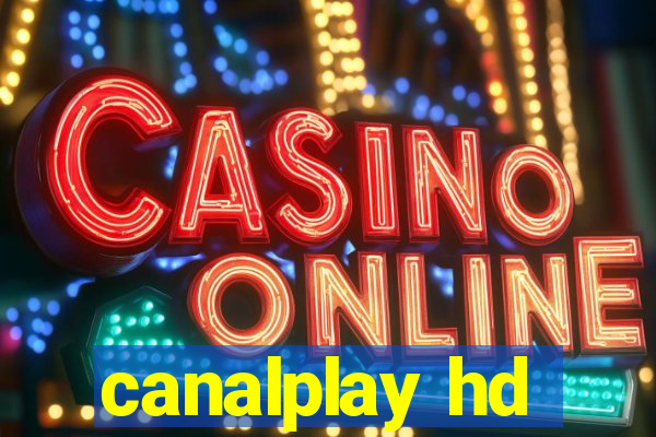 canalplay hd