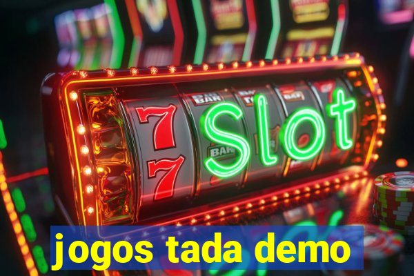 jogos tada demo