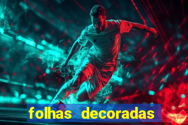 folhas decoradas para imprimir