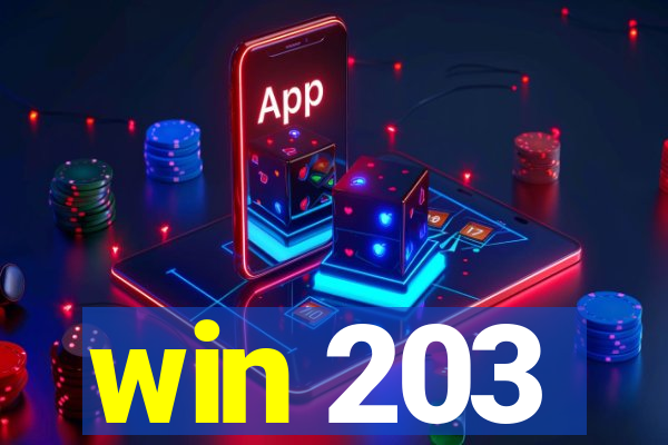 win 203