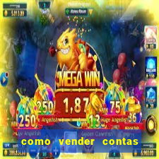 como vender contas de jogos