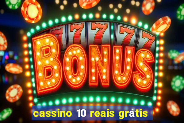 cassino 10 reais grátis