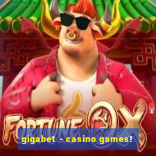 gigabet - casino games!