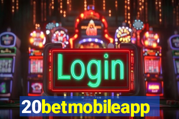 20betmobileapp