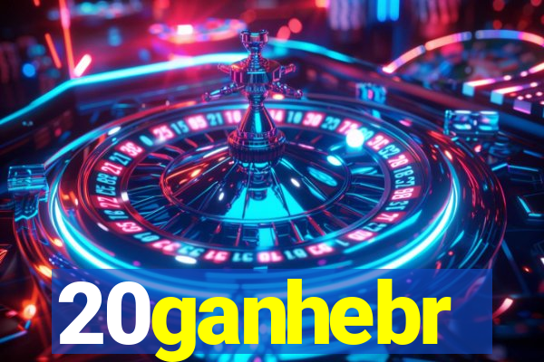 20ganhebr