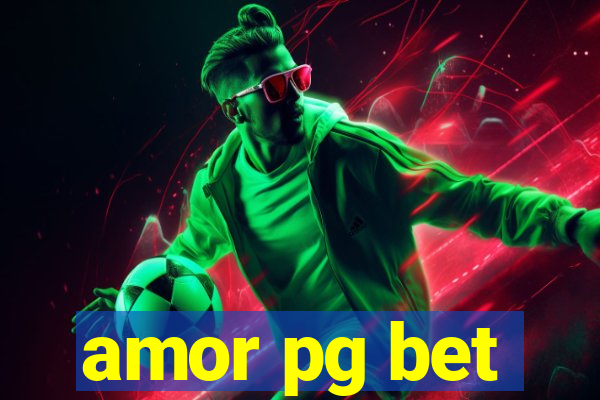 amor pg bet