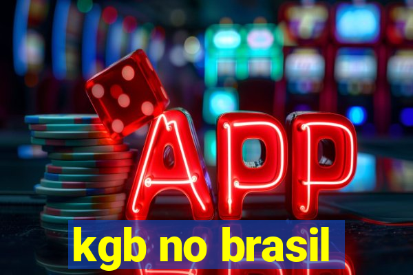 kgb no brasil