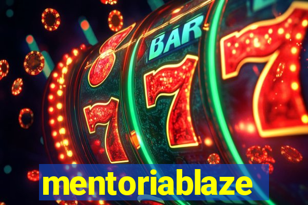 mentoriablaze