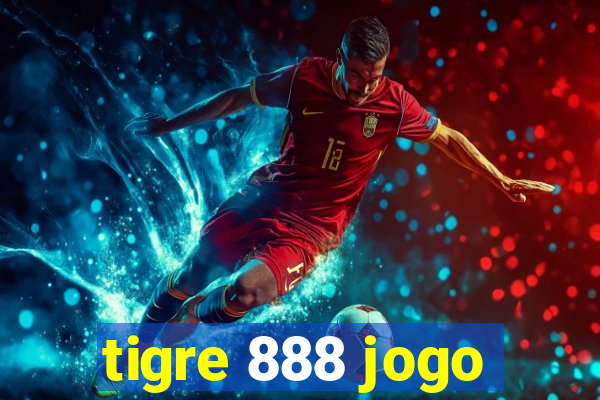 tigre 888 jogo