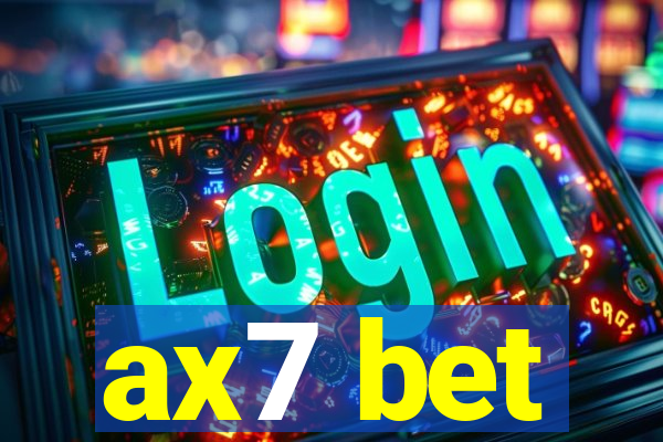 ax7 bet